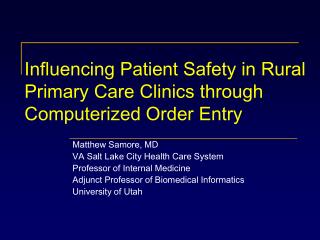 Influencing Patient Safety in Rural Primary Care Clinics through Computerized Order Entry