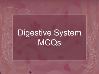 Digestive System MCQs