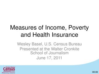 Measures of Income, Poverty and Health Insurance