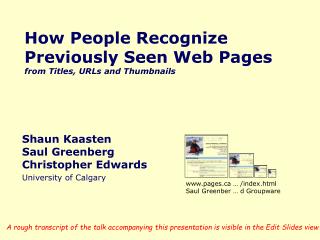 How People Recognize Previously Seen Web Pages from Titles, URLs and Thumbnails