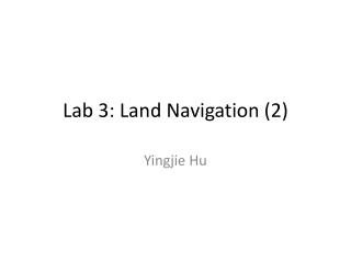 Lab 3: Land Navigation (2)