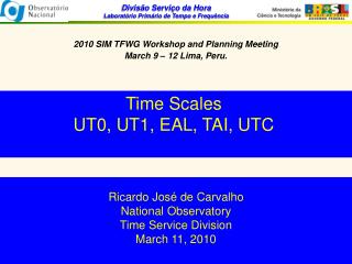 Time Scales UT0, UT1, EAL, TAI, UTC