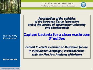 EUROPEAN TISSUE SYMPOSIUM The European Tissue Paper Industry Association