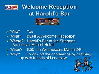 Welcome Reception at Harold’s Bar