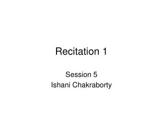 Recitation 1