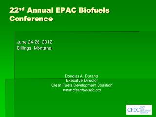 22 nd Annual EPAC Biofuels Conference