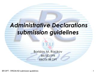 Administrative Declarations submission guidelines