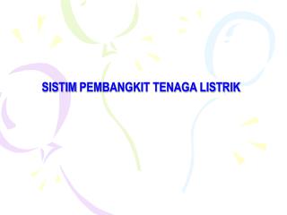 SISTIM PEMBANGKIT TENAGA LISTRIK