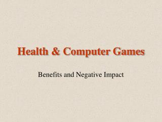 Health &amp; Computer Games