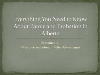 Everything You Need to Know About Parole and Probation in Alberta