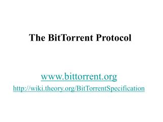 The BitTorrent Protocol