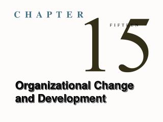 Organizational Change and Development