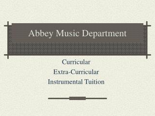 Abbey Music Department