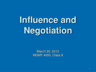 Influence and Negotiation