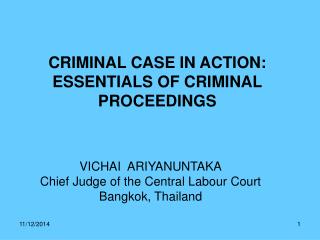CRIMINAL CASE IN ACTION: ESSENTIALS OF CRIMINAL PROCEEDINGS