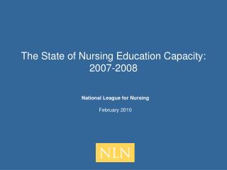 The State of Nursing Education Capacity: 2007-2008