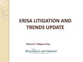 ERISA LITIGATION AND TRENDS UPDATE