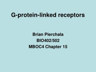 G-protein-linked receptors