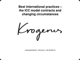 Best international practices – the ICC model contracts and changing circumstances