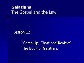 Galatians The Gospel and the Law