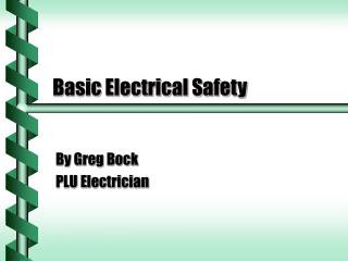 Basic Electrical Safety