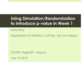 Using S imulation/Randomization to Introduce p-value in Week 1