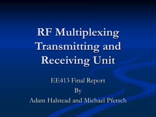 RF Multiplexing Transmitting and Receiving Unit