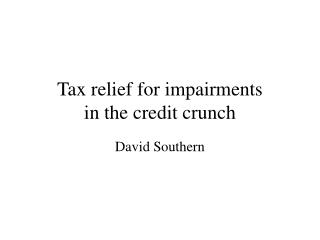 Tax relief for impairments in the credit crunch