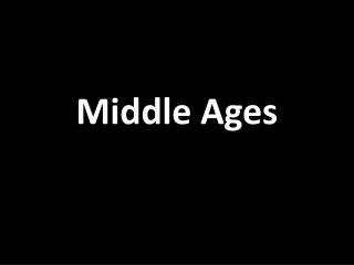 Middle Ages