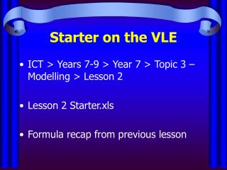 Starter on the VLE