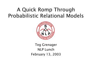 A Quick Romp Through Probabilistic Relational Models