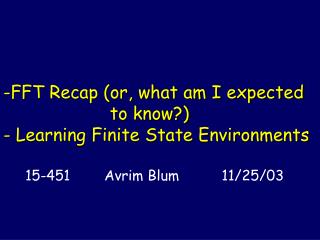 15-451 Avrim Blum 11/25/03
