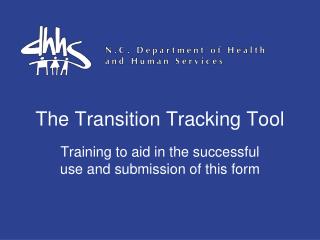 The Transition Tracking Tool