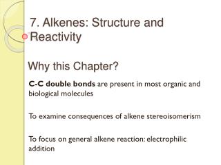 7. Alkenes: Structure and Reactivity
