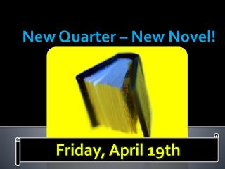 New Quarter – New Novel!