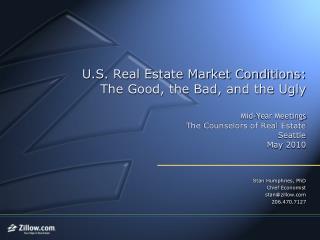 Stan Humphries, PhD Chief Economist stan@zillow 206.470.7127