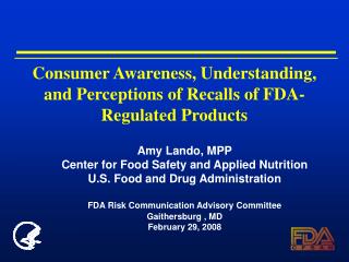 Consumer Awareness, Understanding, and Perceptions of Recalls of FDA-Regulated Products