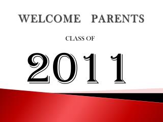 WELCOME PARENTS