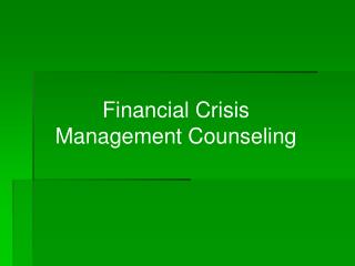 Financial Crisis Management Counseling