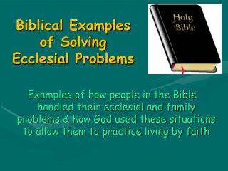 Biblical Examples of Solving Ecclesial Problems