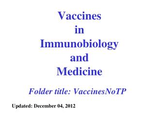 Vaccines in Immunobiology and Medicine