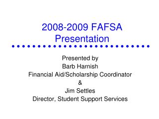 2008-2009 FAFSA Presentation