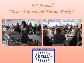 12 th Annual “ Taste of Randolph/Fulton Market”