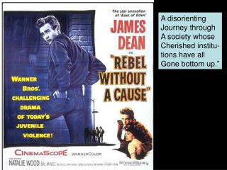 A disorienting Journey through A society whose Cherished institu- tions have all Gone bottom up.”