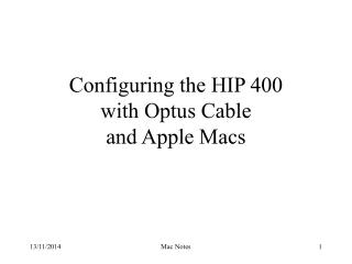 Configuring the HIP 400 with Optus Cable and Apple Macs