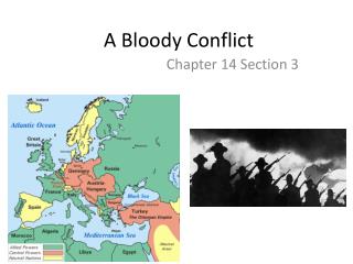 A Bloody Conflict