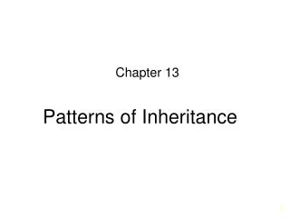 Patterns of Inheritance