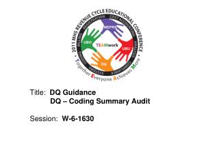 Title: DQ Guidance DQ – Coding Summary Audit Session : W-6-1630