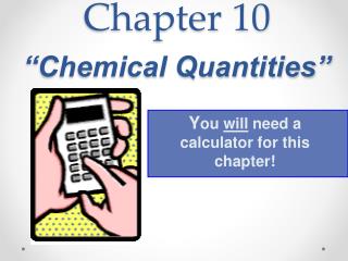 Chapter 10 “Chemical Quantities”