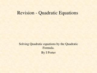 Revision - Quadratic Equations